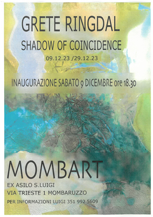 Grete Ringdal Shadow of coincidence - mostra Mombart